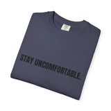 Clingman Fitness Gear, 'Stay Uncomfortable' Comfort Colors T-Shirt, Motivational Tee, Casual Wear, Gym Shirt