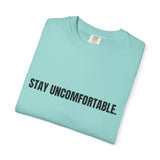 Clingman Fitness Gear, 'Stay Uncomfortable' Comfort Colors T-Shirt, Motivational Tee, Casual Wear, Gym Shirt