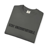 Clingman Fitness Gear, 'Stay Uncomfortable' Comfort Colors T-Shirt, Motivational Tee, Casual Wear, Gym Shirt