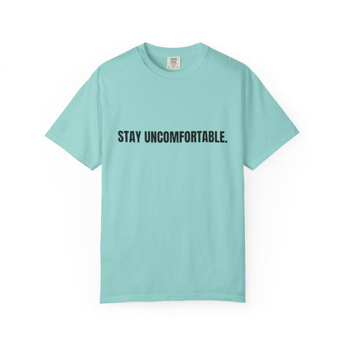 Clingman Fitness Gear, 'Stay Uncomfortable' Comfort Colors T-Shirt, Motivational Tee, Casual Wear, Gym Shirt