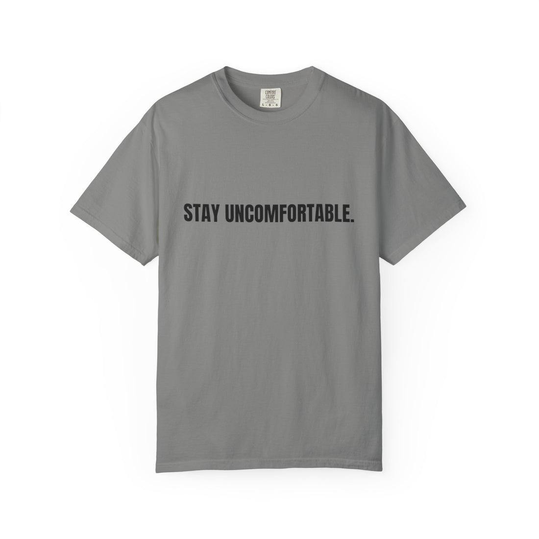 Clingman Fitness Gear, 'Stay Uncomfortable' Comfort Colors T-Shirt, Motivational Tee, Casual Wear, Gym Shirt