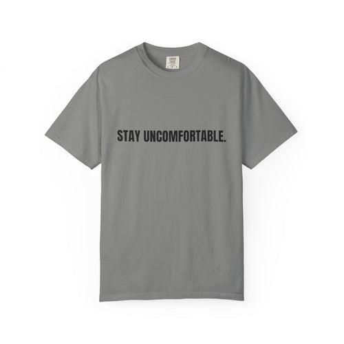 Clingman Fitness Gear, 'Stay Uncomfortable' Comfort Colors T-Shirt, Motivational Tee, Casual Wear, Gym Shirt