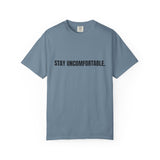 Clingman Fitness Gear, 'Stay Uncomfortable' Comfort Colors T-Shirt, Motivational Tee, Casual Wear, Gym Shirt