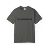 Clingman Fitness Gear, 'Stay Uncomfortable' Comfort Colors T-Shirt, Motivational Tee, Casual Wear, Gym Shirt